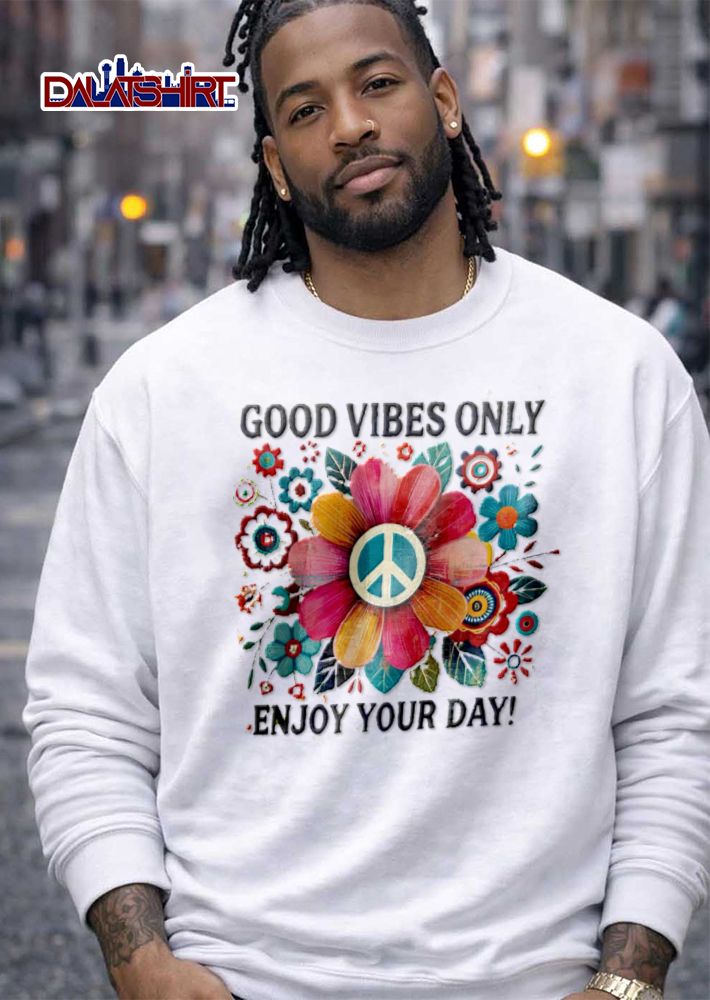 Good Vibes Only Enjoy Your Day Crew Neck T-shirt