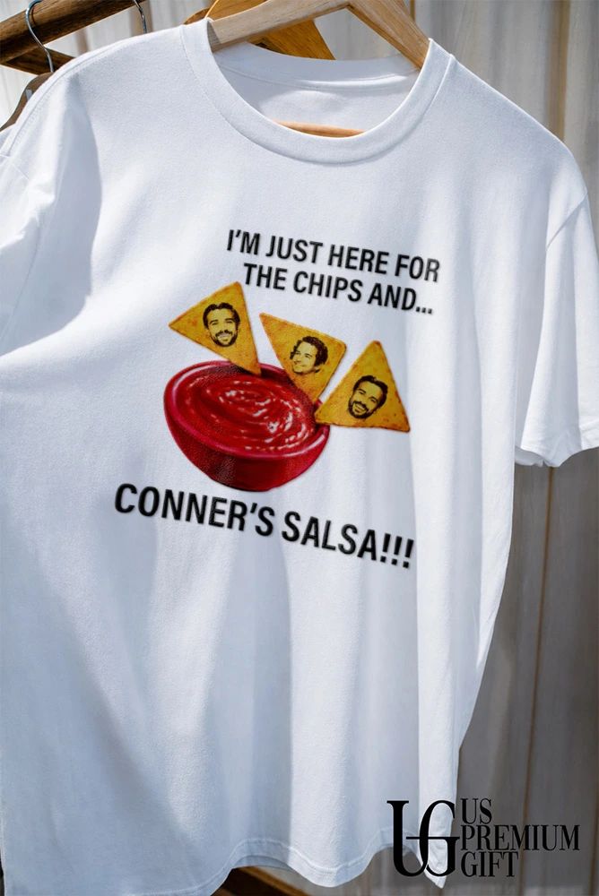 Whitney Leavitt I’m just here for the chips and conner’s salsa shirt