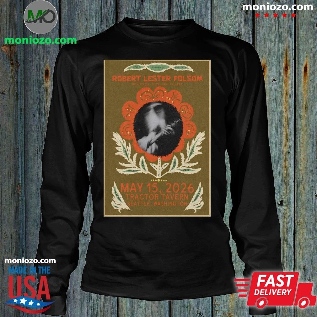 Original Robert Lester Folsom Tractor Tavern in Seattle WA May 15 2026 Poster Shirt