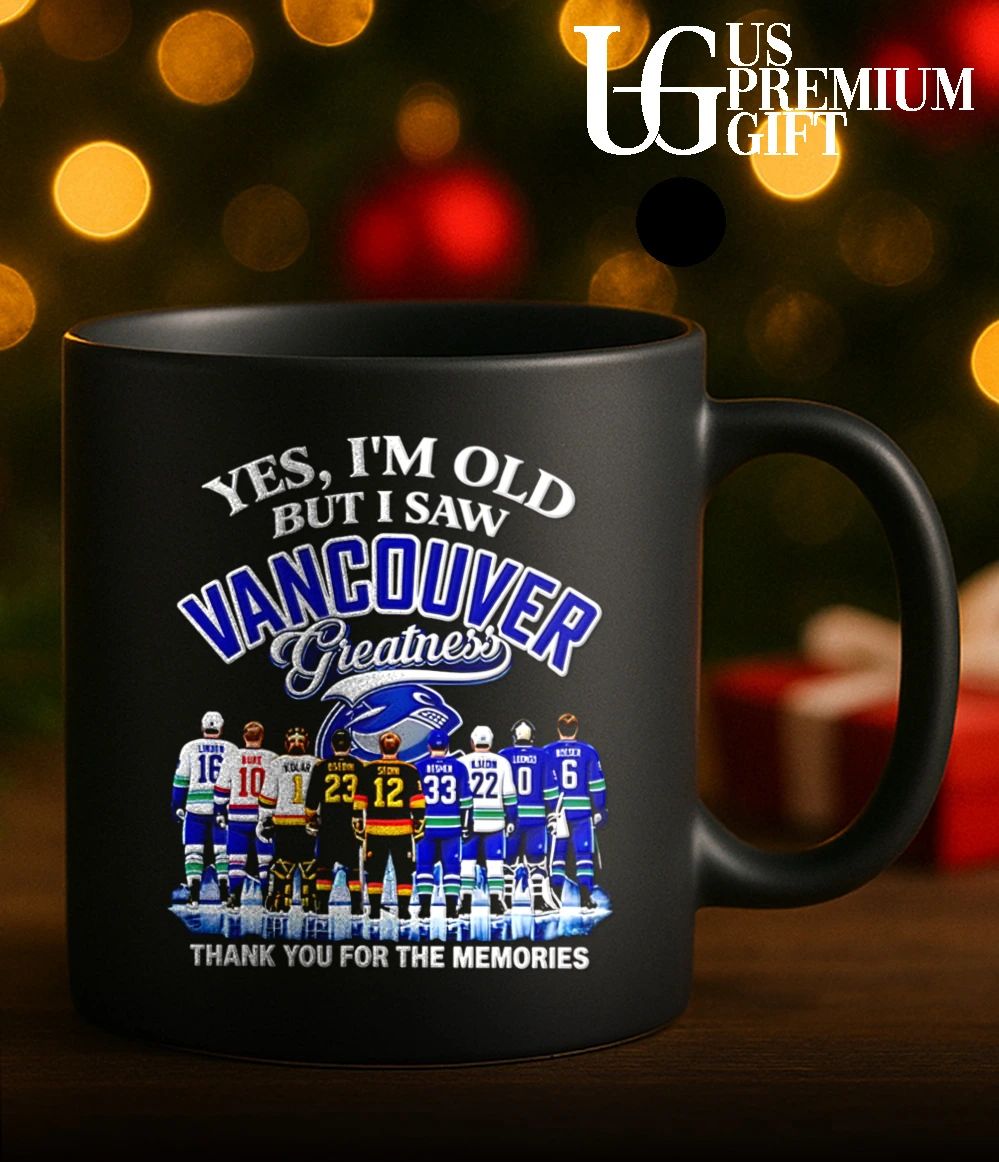 Yes I’m Old but I Saw Vancouver Greatness Thank You for the Memories signature shirt