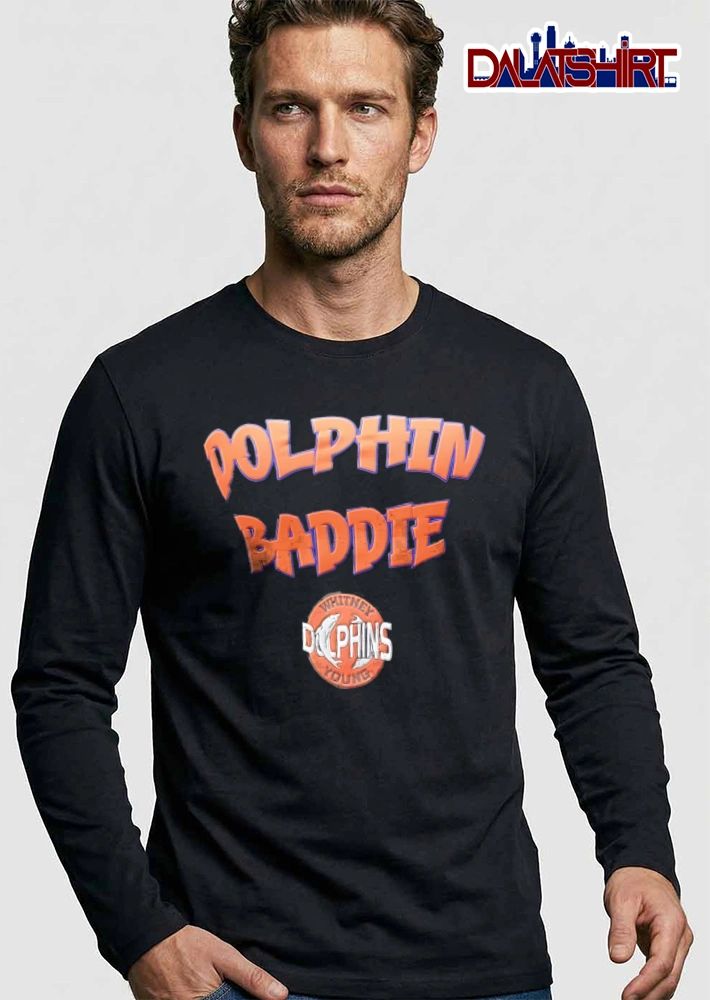 Miami Dolphins Whitney Colbie Young Dolphin Baddie shirt