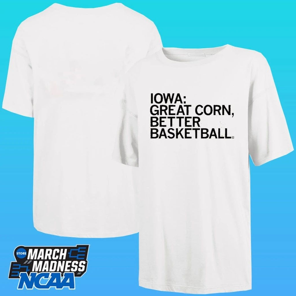 Iowa Great Corn Better Basketball Shirt