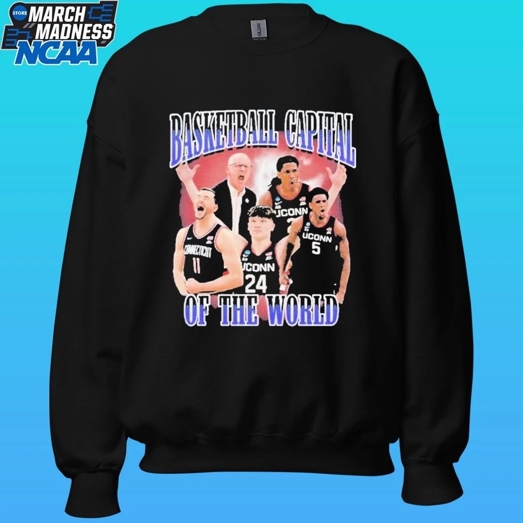 Uconn Huskies Basketball Capital Of The World Shirt