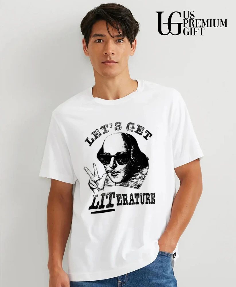 Shakespeare Let’s Get Literature shirt