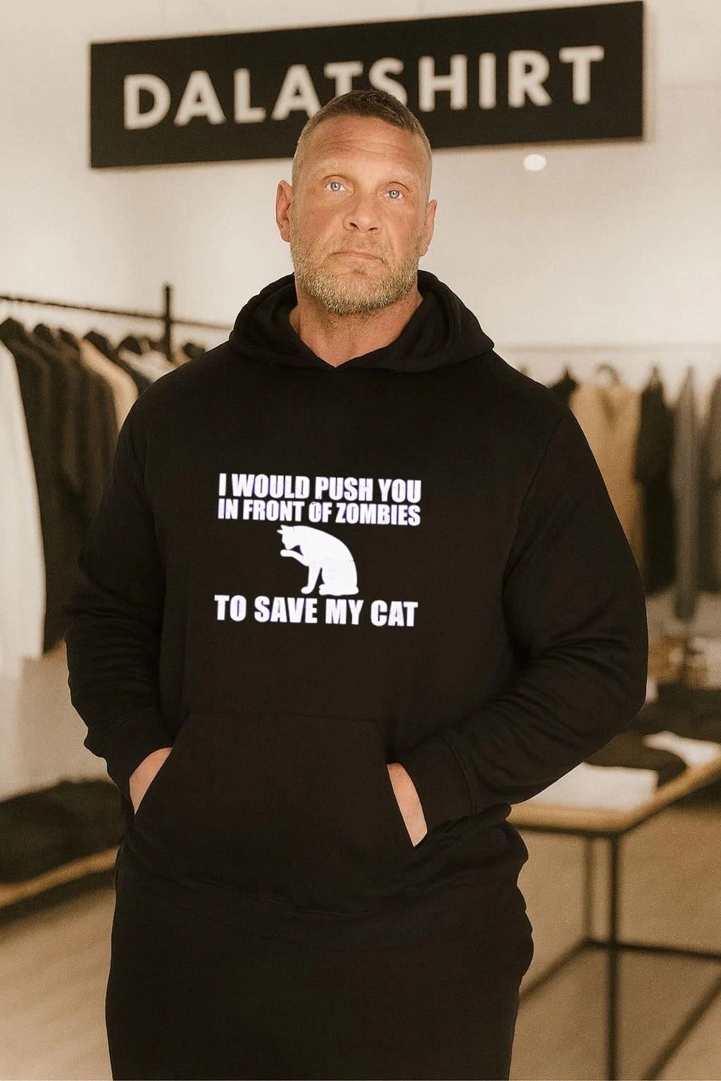 I Would Push You In Front Of Zombies To Save My Cat shirt