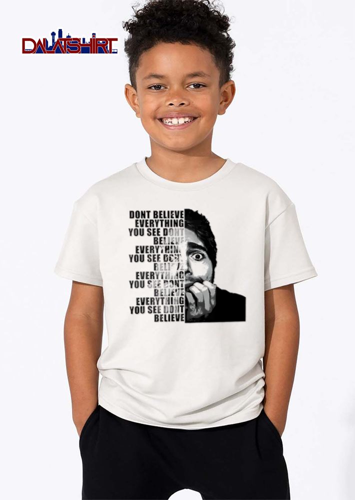Dont Believe Everything You See Anxious Man Biting Nails Split Portrait shirt
