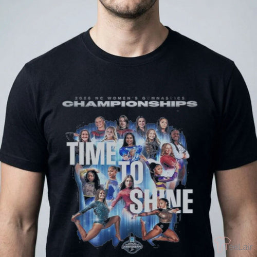 2026 Nc Womens Gymnastics Championships Time To Shine Shirt