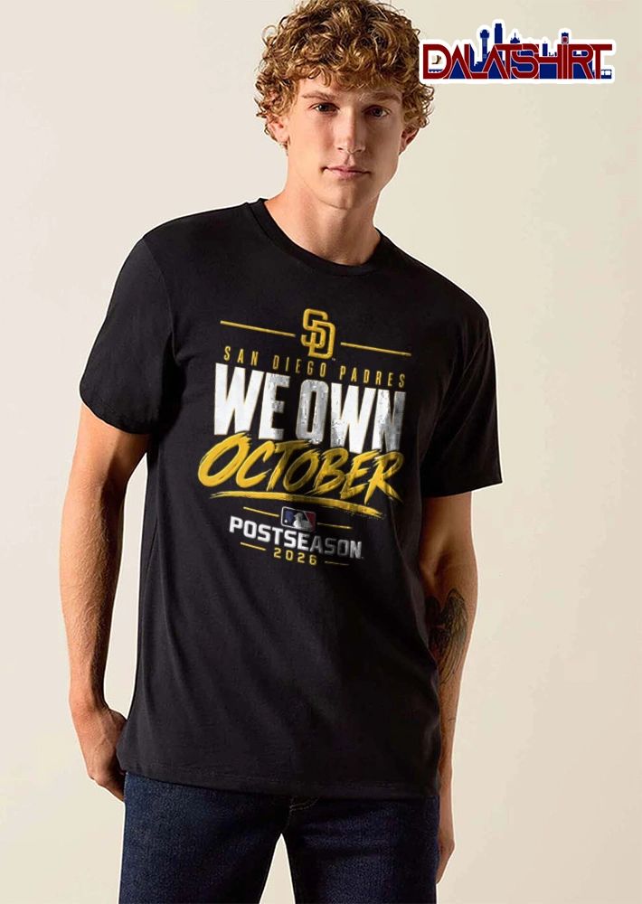 San Diego Padres We Own October 2026 team logo text brush stroke shirt