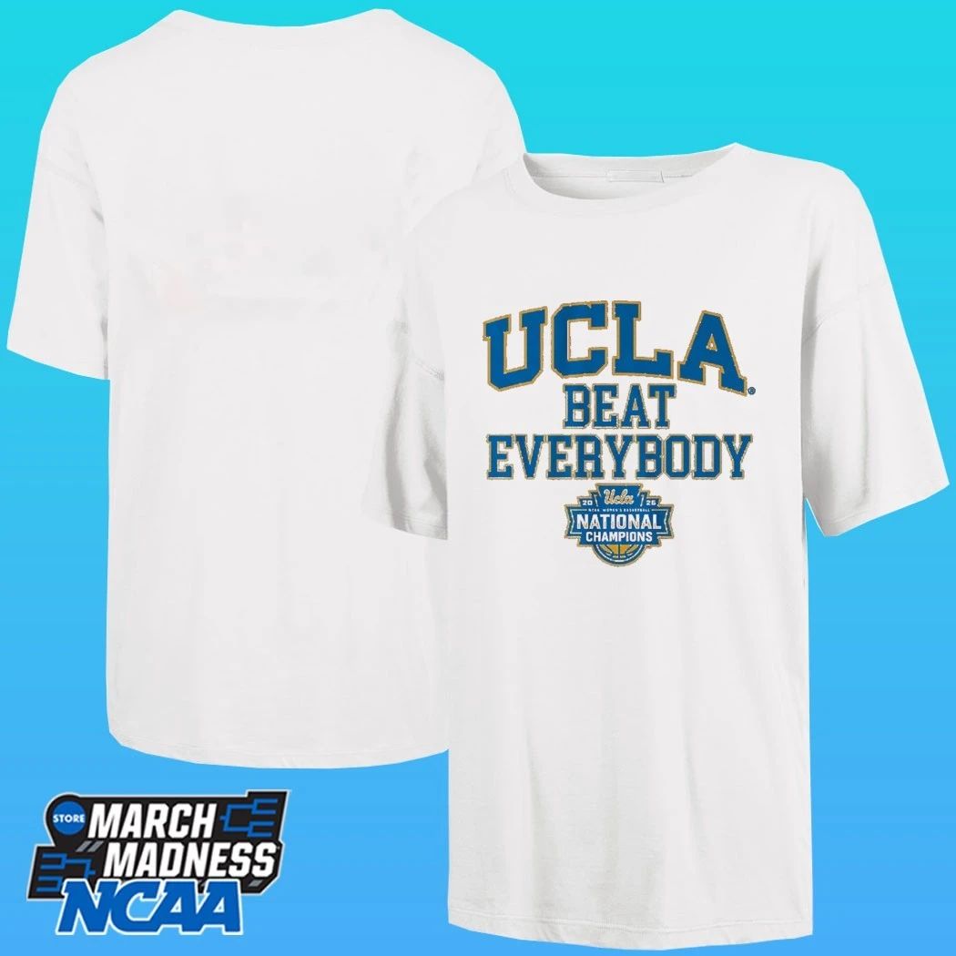 Ucla Bruins WBB 2026 National Champions Beat Everybody Shirt