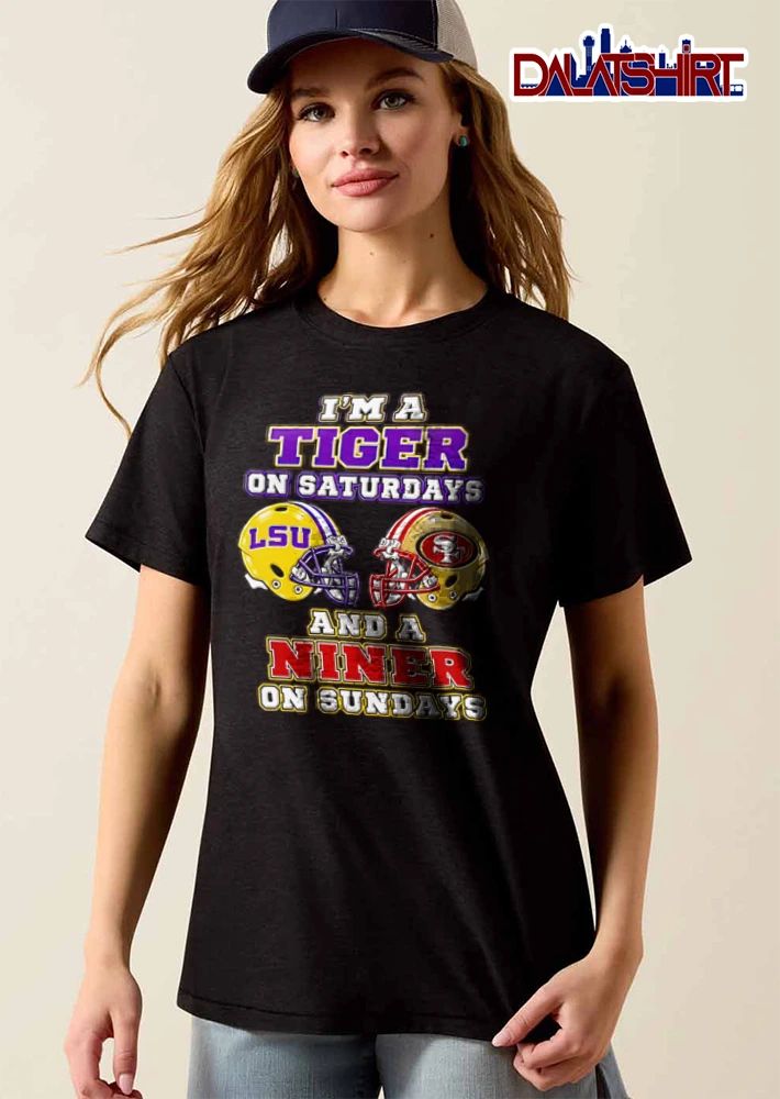 I Am A Tiger On Saturdays And A Niner On Sundays shirt