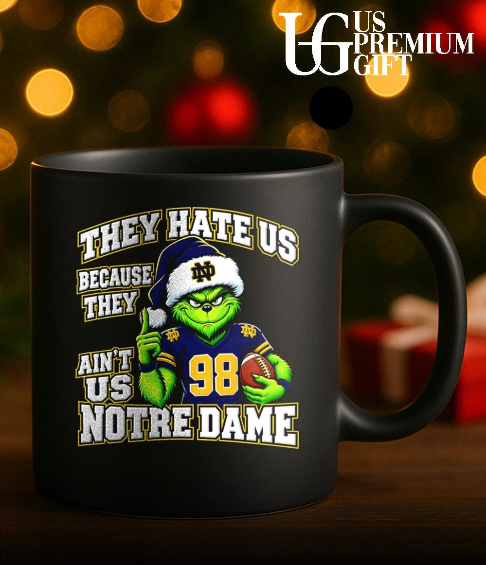 Grinch Notre Dame Christmas They Hate Us Because They Aint Us Christmas shirt