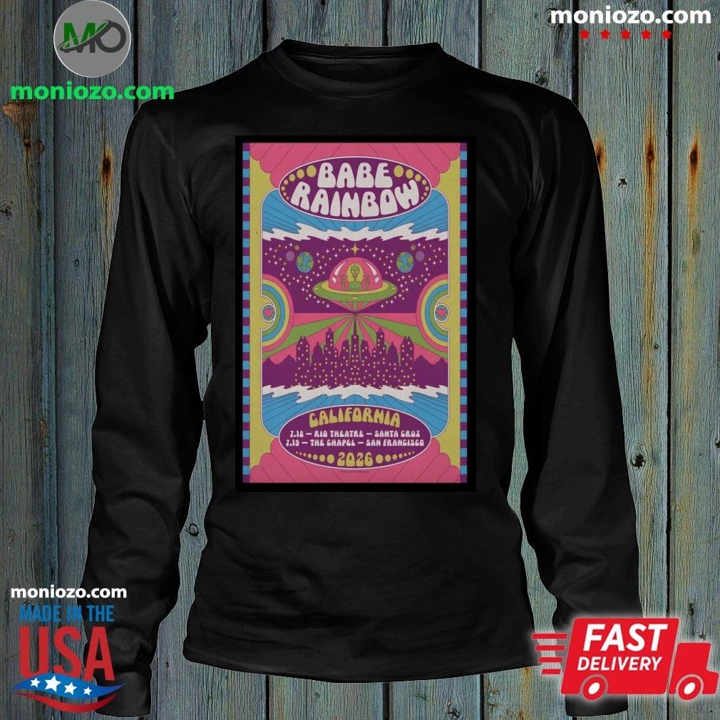 Original Babe Rainbow July 18 2026 Santa Cruz CA And July 19 2026 San Francisco CA Poster Shirt