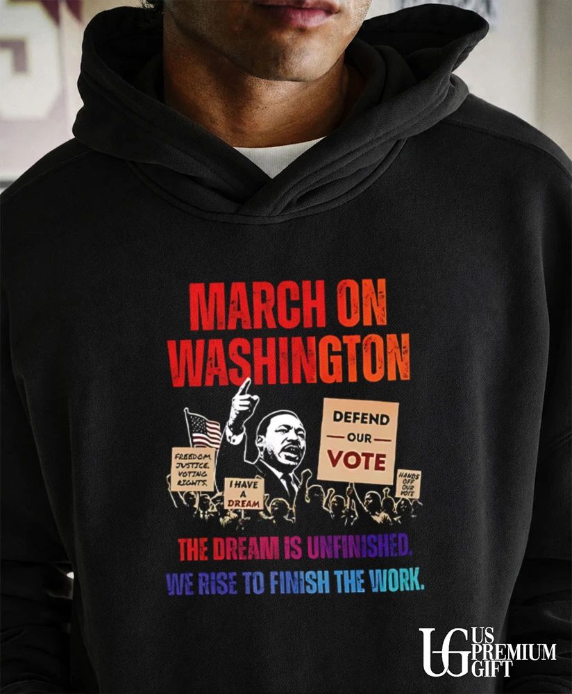 March On Washington 2026 The Dream Is Unfinished Defend The Vote People Power shirt