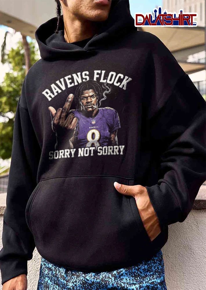 Baltimore Ravens Lamar Jackson Flock Sorry Not Sorry 8 smoking cigarette middle finger shirt