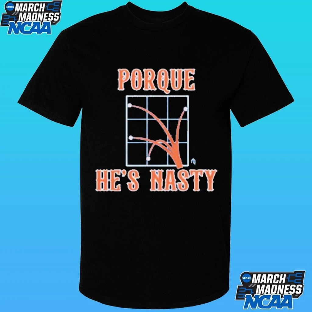 Porque He’s Hasty Shirt