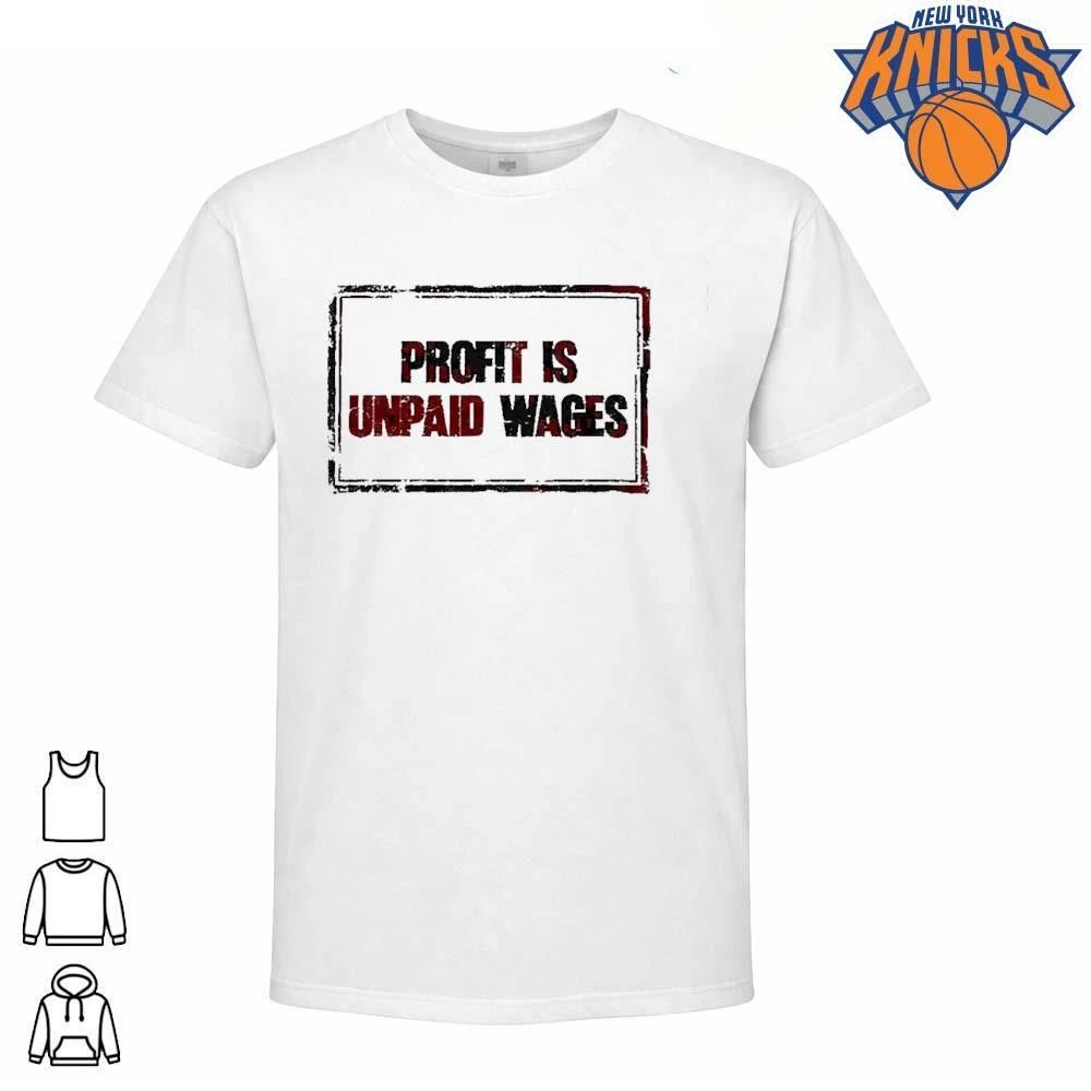Profit Is Unpaid Wages Slogan socialism shirt