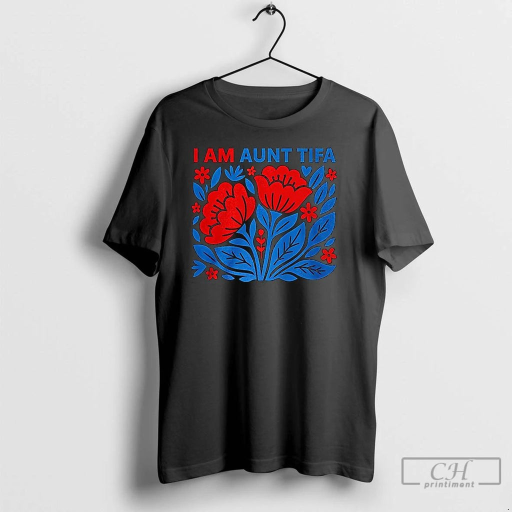 Classic I Am Aunt Tifa Floral Flower T Shirts Hoodie Longsleeve