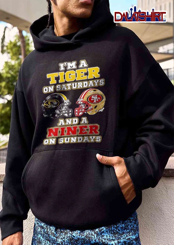I’m a Tiger on Saturdays and a Niner on Sundays shirt
