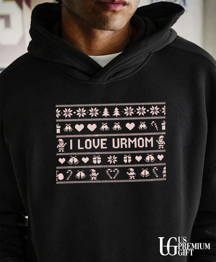 I Love Urmom ugly Christmas shirt
