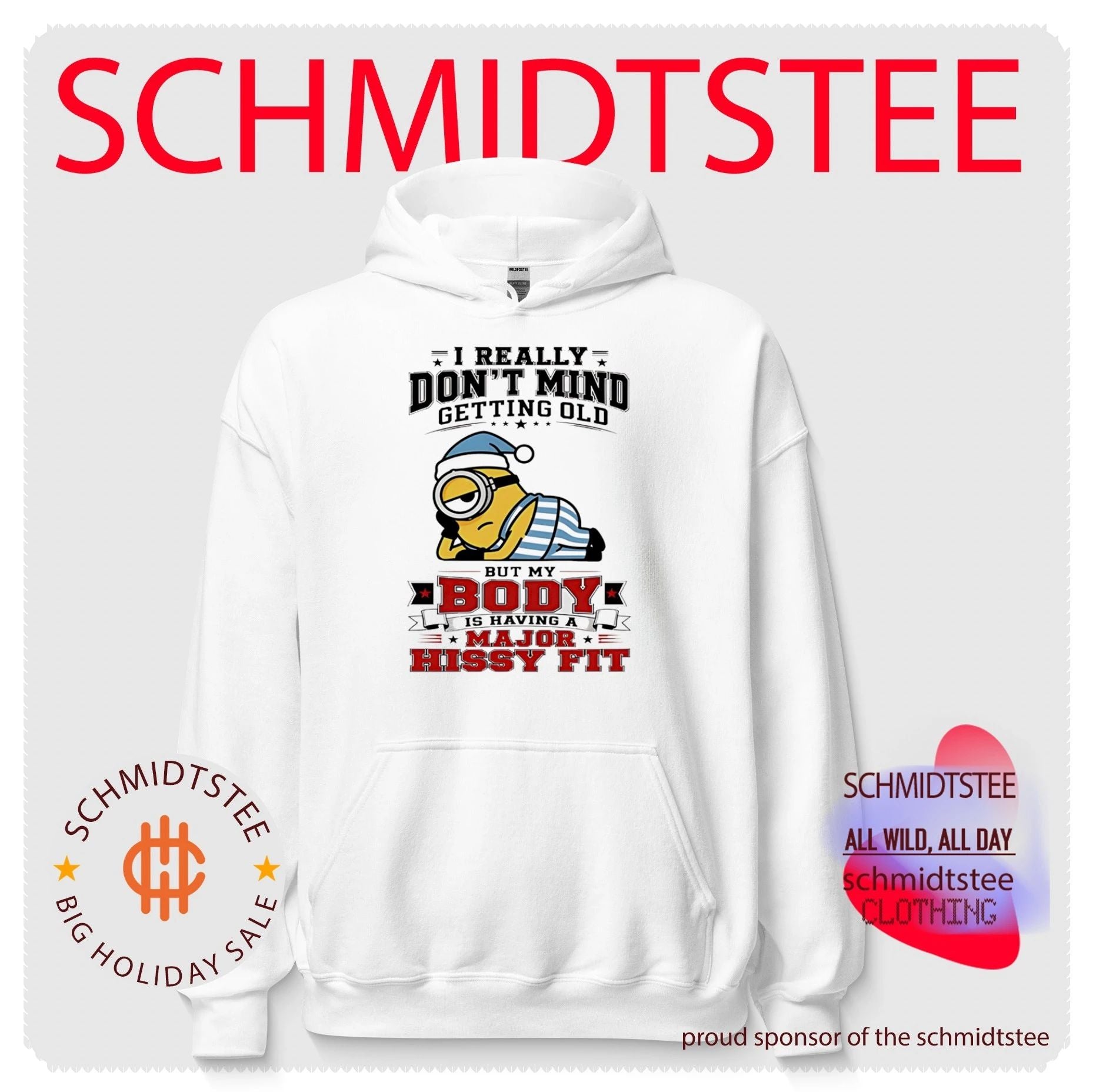 Minion I Really Don’t Mind Getting Older but My Body Is Having a Major Hissy Fit shirt