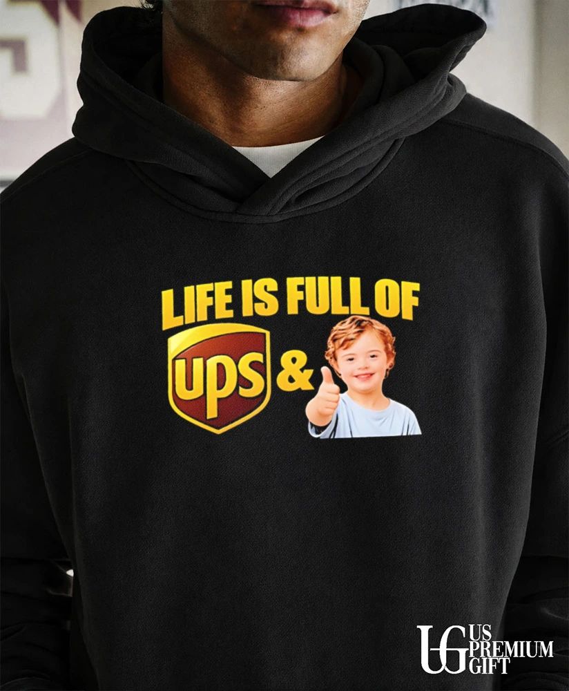 Life Is Full of UPS and Downs Positive Inspirational shirt