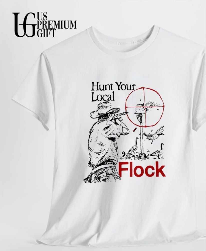 Hunt your local flock shirt