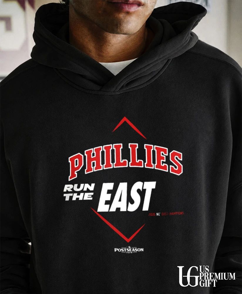 Run The East Philadelphia Phillies 2026 NL East Division Champions shirt