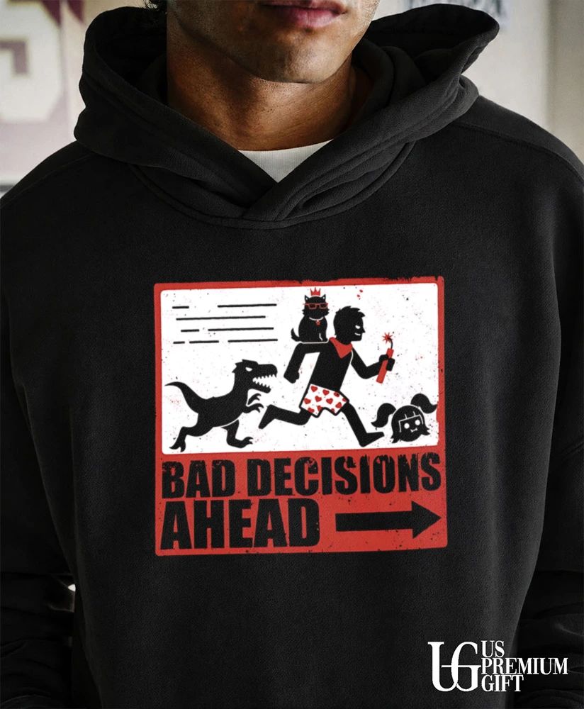 Bad Decisions Ahead Distressed funny dinosaur shirt