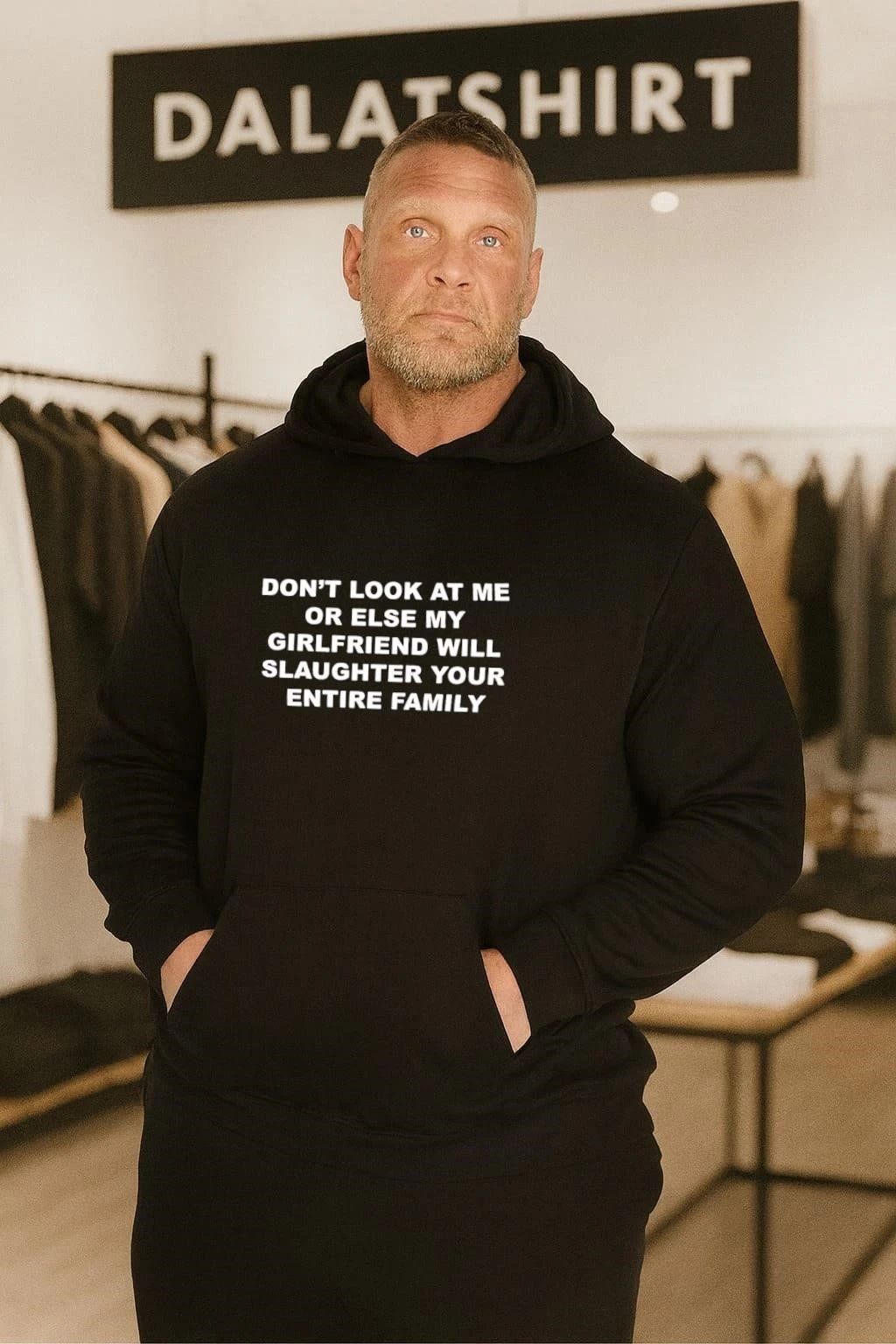 Don’t Look At Me Or Else My Girlfriend Will Slaughter Your Entire Family shirt