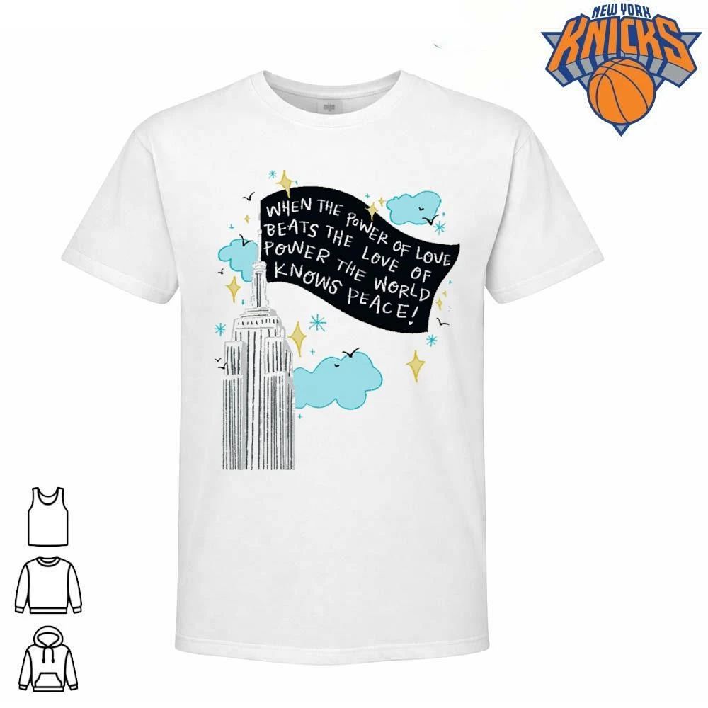 When The Power Of Love Beats The Love Of Power The World Knows Peace Empire State Building Shirt