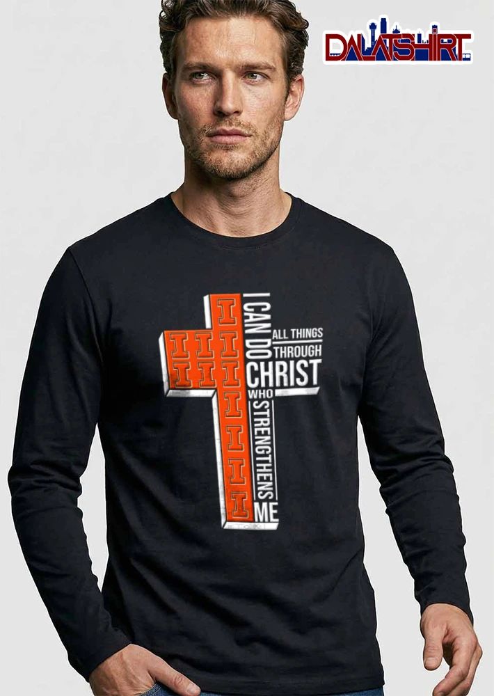 Illinois Fighting Illini I can do all things through Christ who strengthens me shirt