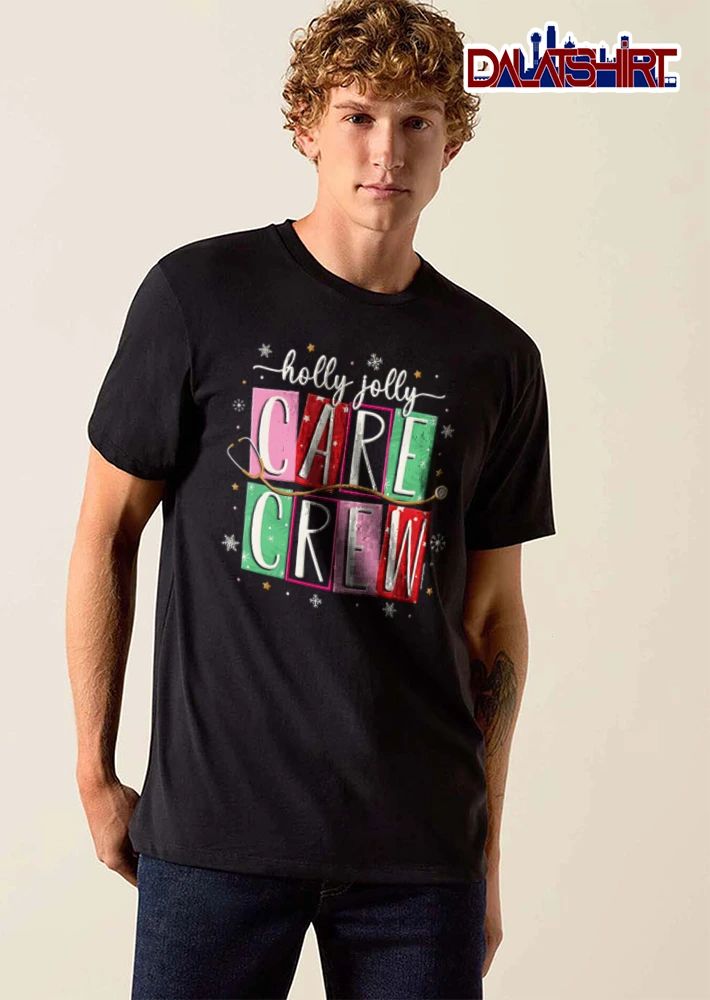 Holly Jolly Care Crew stethoscope over colorful text blocks shirt