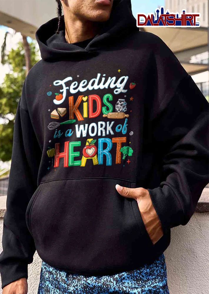 Feeding Kids Is A Work Of Heart food items kitchen tools colorful lettering shirt