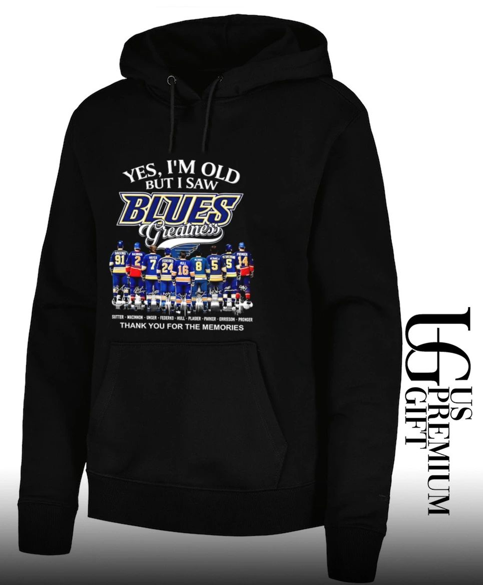 Yes I’m Old But I Saw St. Louis Blues Greatness Thank You For The Memories signature shirt