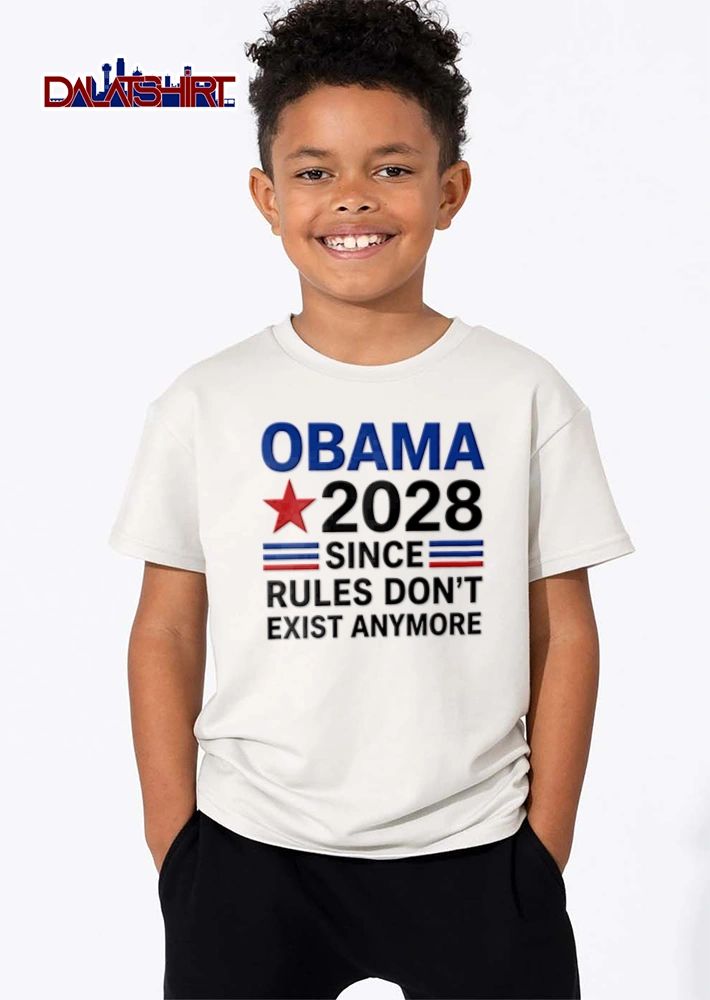 Obama 2028 Since Rules Dont Exist Anymore shirt
