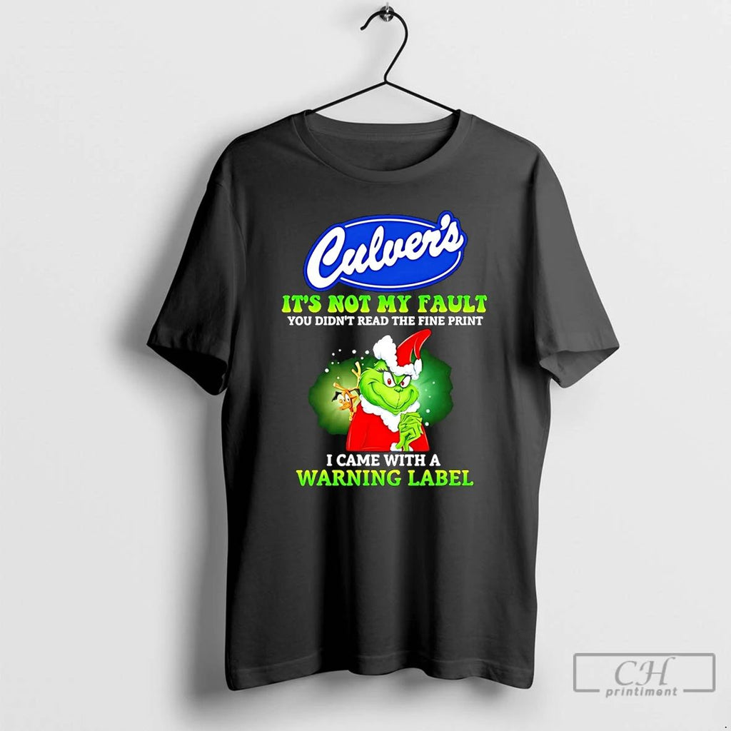 Classic Culvers X Grinch Its Not My Fault You Didnt Read The Fine Print 2025