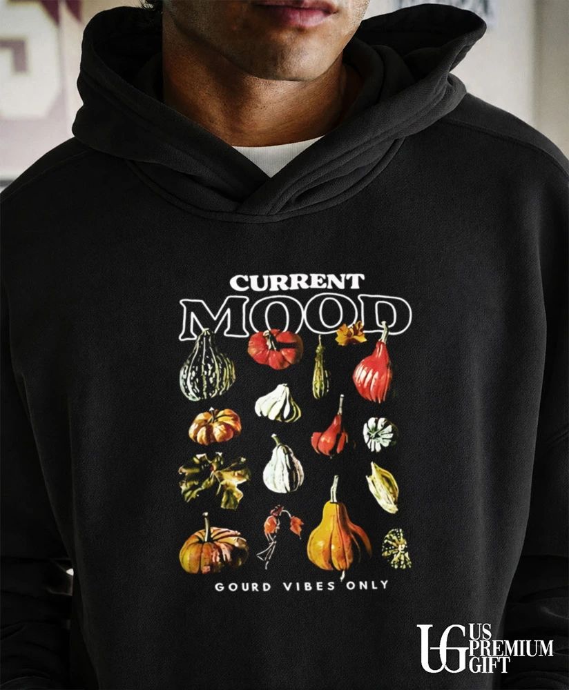 Current mood gourd vibes only shirt
