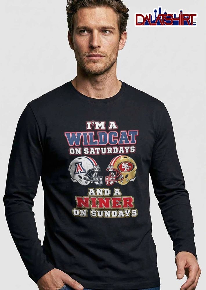 I’m a Wildcat on Saturdays and a Niner on Sundays shirt