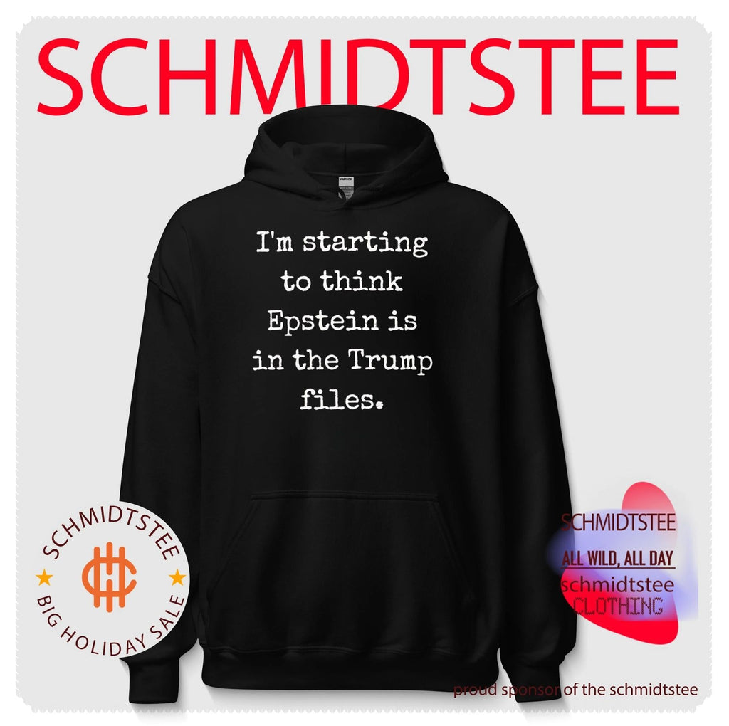 I’m starting to think Epstein is in the Trump files shirt