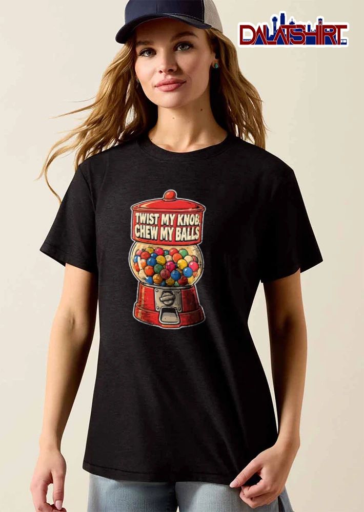 Twist My Knob Chew My Balls red gumball machine colorful candy shirt
