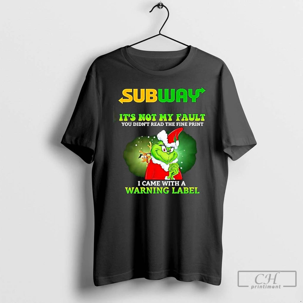 Grinch X Subway Its Not My Fault You Didnt Read The Fine Print I Came