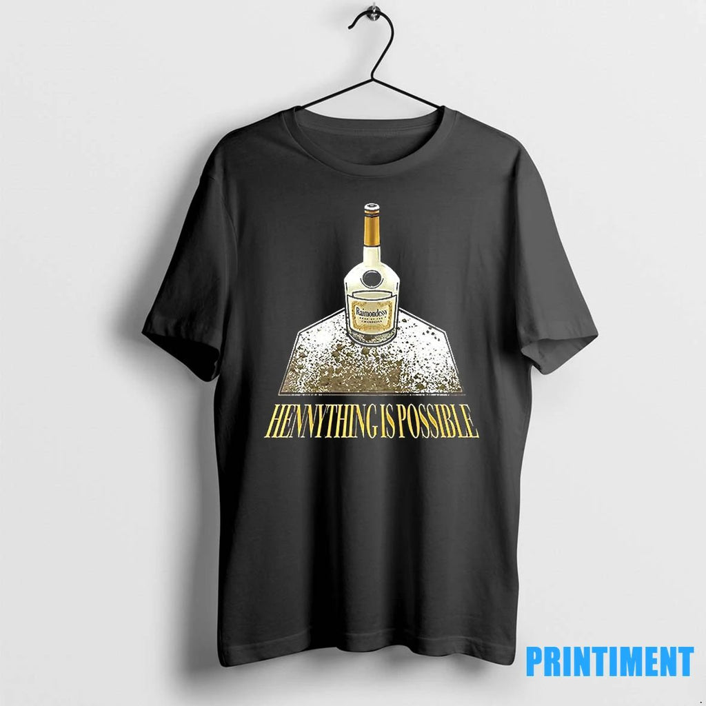 Hennything Is Possible Tshirts Sweater