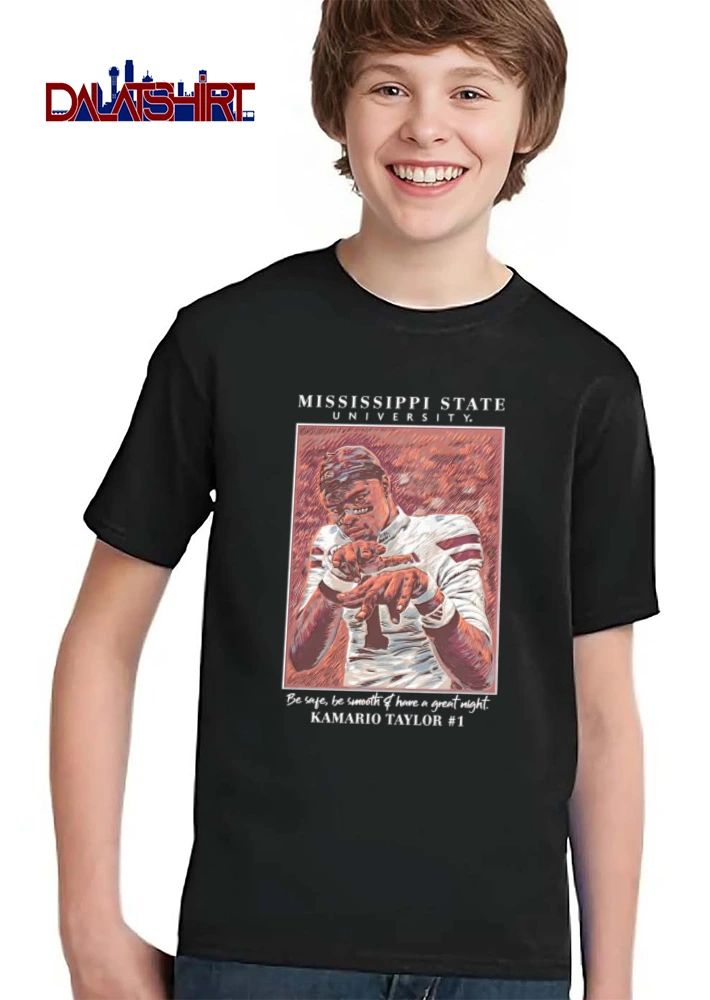 Mississippi State University Kamario Taylor Be Safe Be Smooth And Have A Great Night 1 shirt