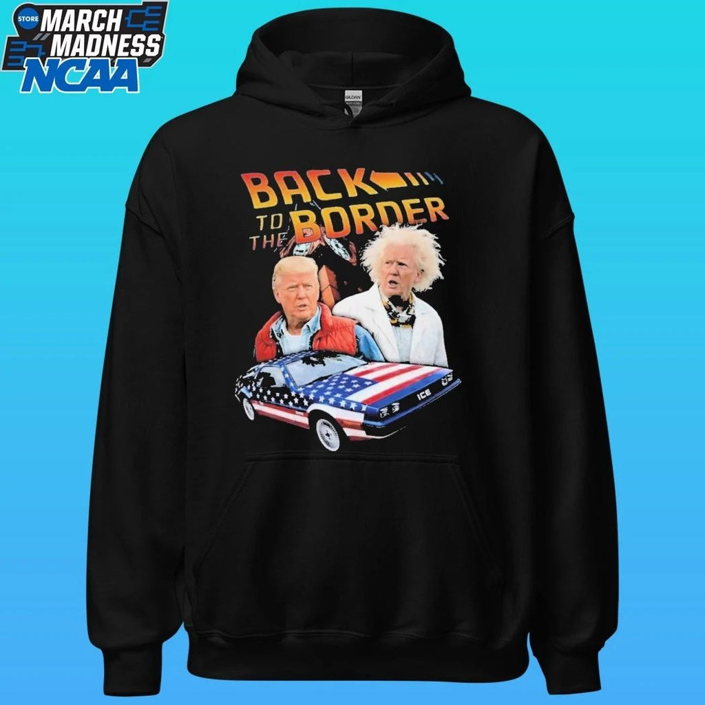 Donald Trump Back To The Border Shirt