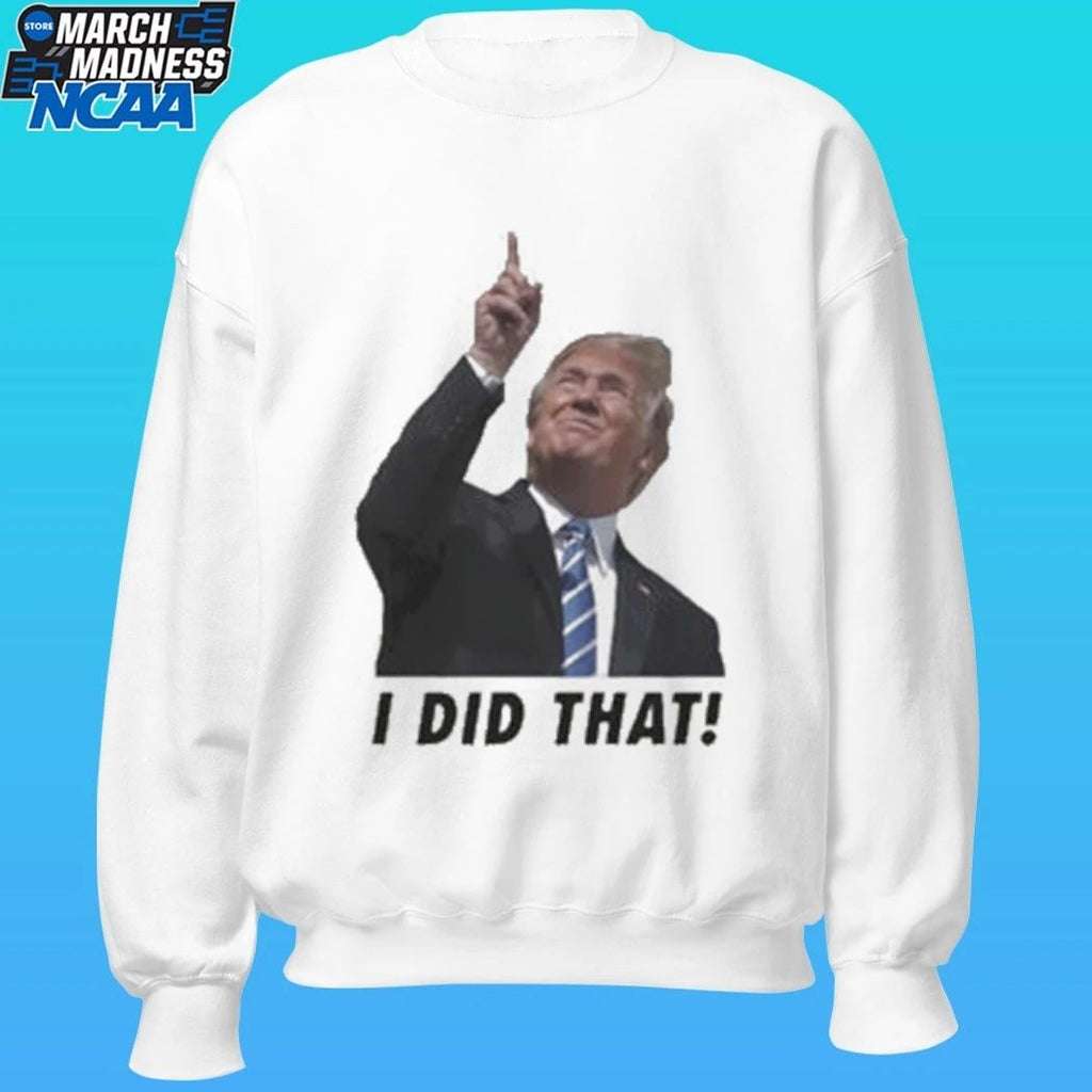 Trump I Did That Gas Pump Shirt