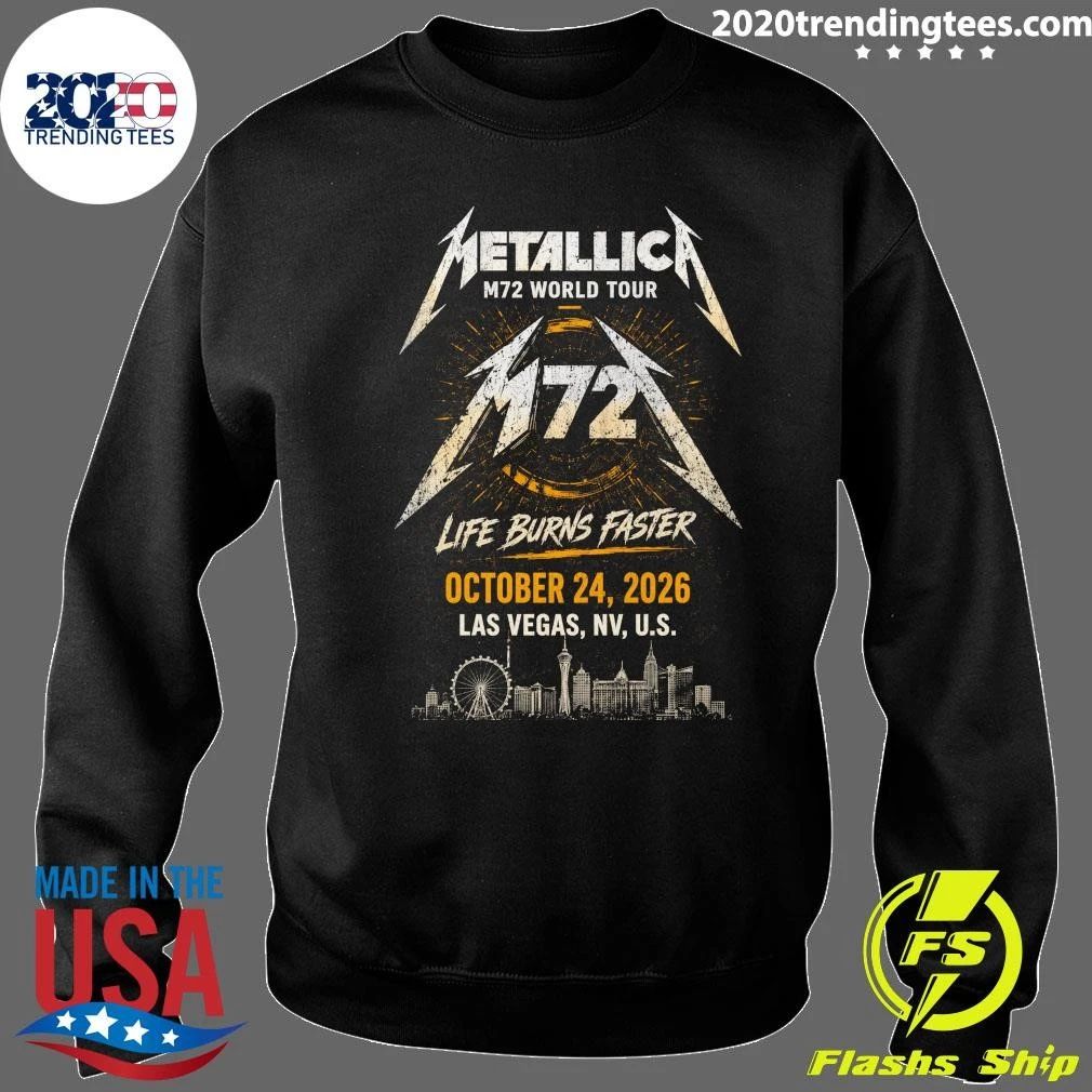 Metallica M72 World Tour Life Burns Faster October 24, 2026 Las Vegas, NV, U.S. Shirt