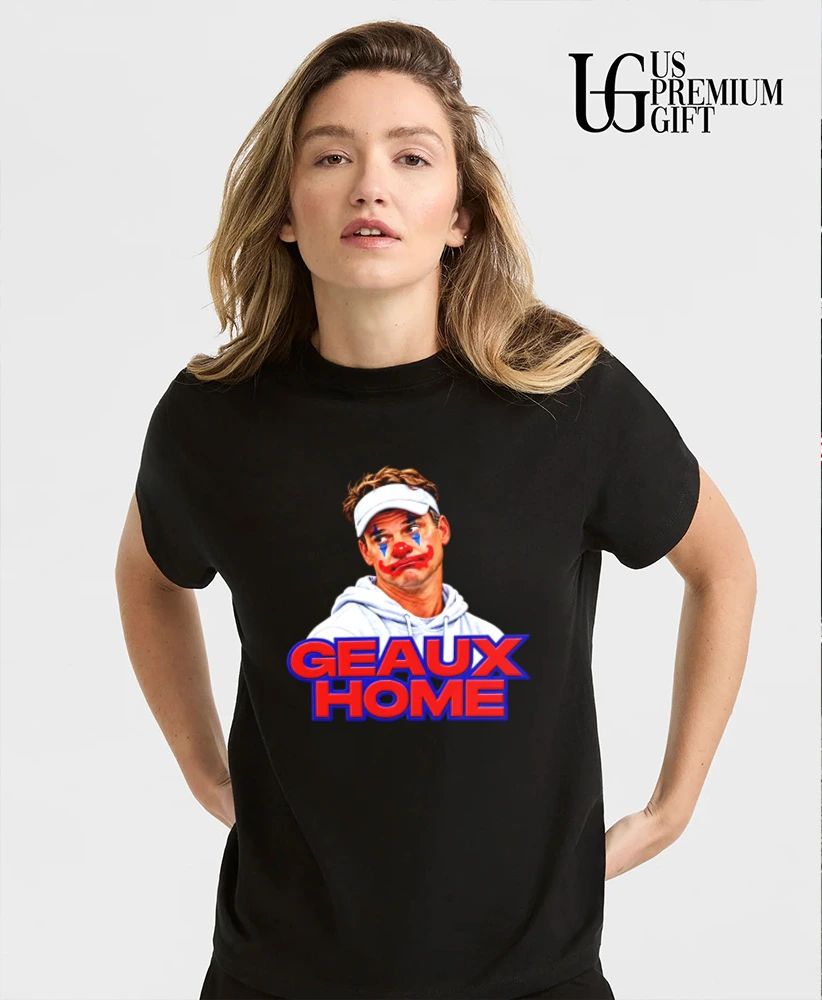 Lane Kiffin clown Geaux Home shirt