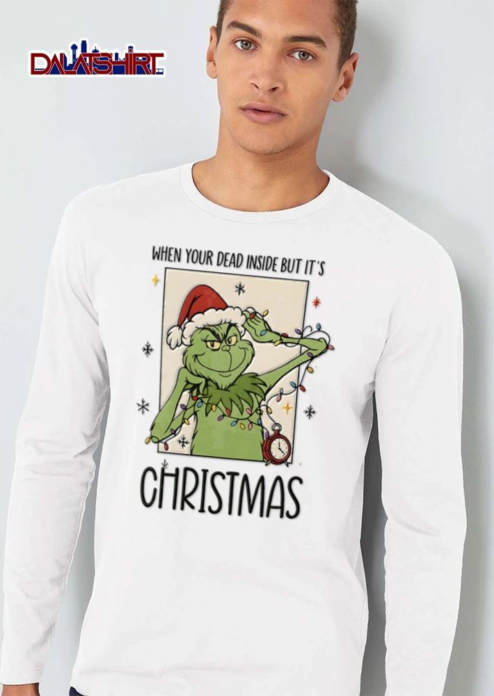 When You Are Dead Inside But Its Christmas shirt