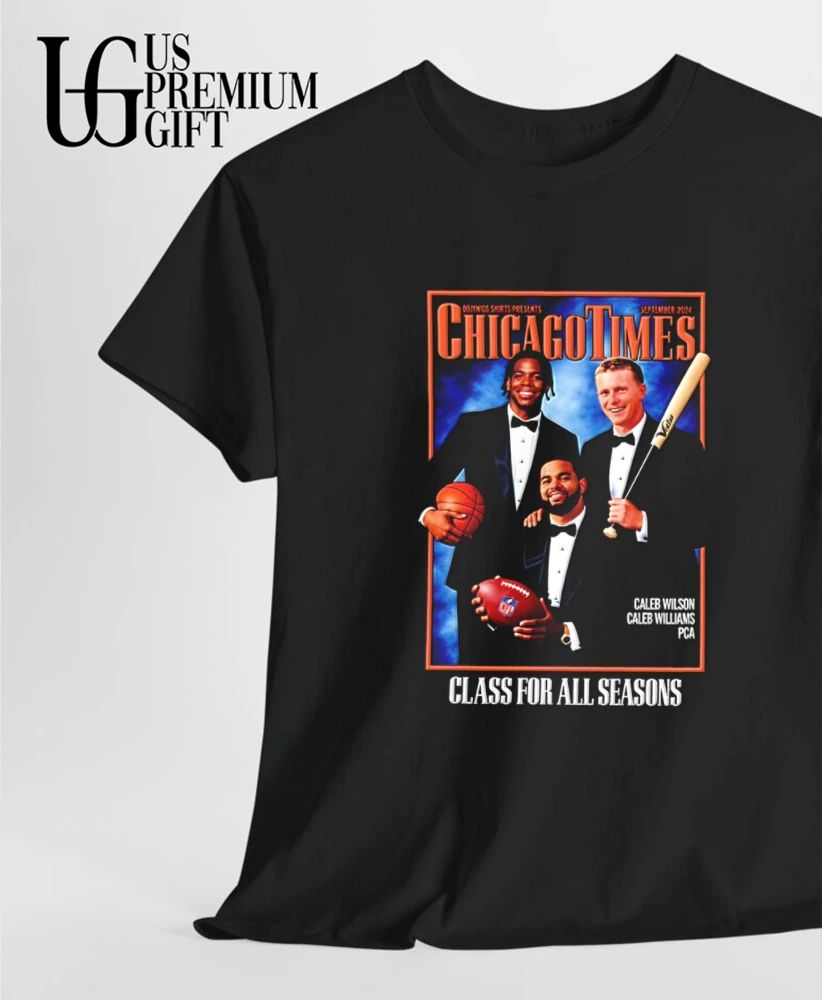 Caleb Williams Caleb Wilson and PCA Class for All Seasons Chicago Times poster shirt