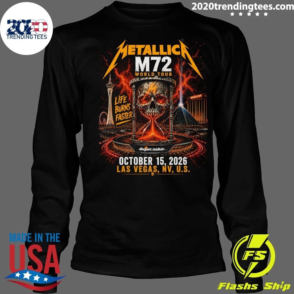 Metallica M72 Life Burns Faster World Tour October 15, 2026 Las Vegas, NV, U.S. Shirt